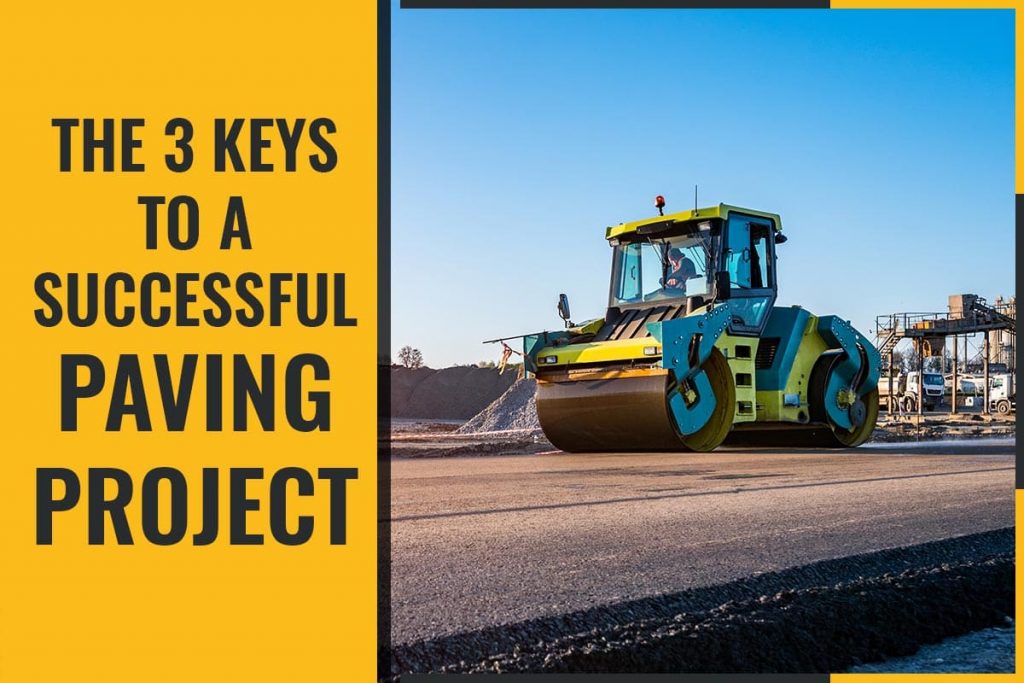 The 3 Keys to a Successful Paving Project - The Pavement Group