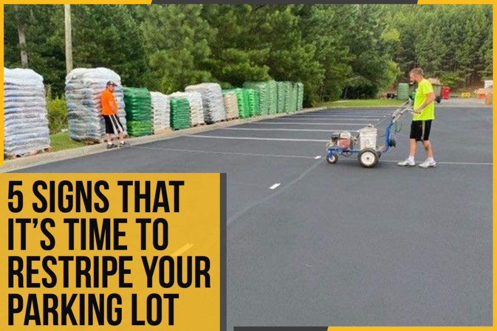 5 Signs That It’s Time To Restripe Your Parking Lot - The Pavement Group