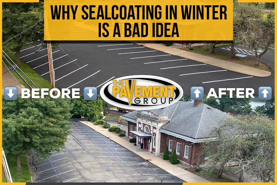Why Sealcoating In Winter Is A Bad Idea